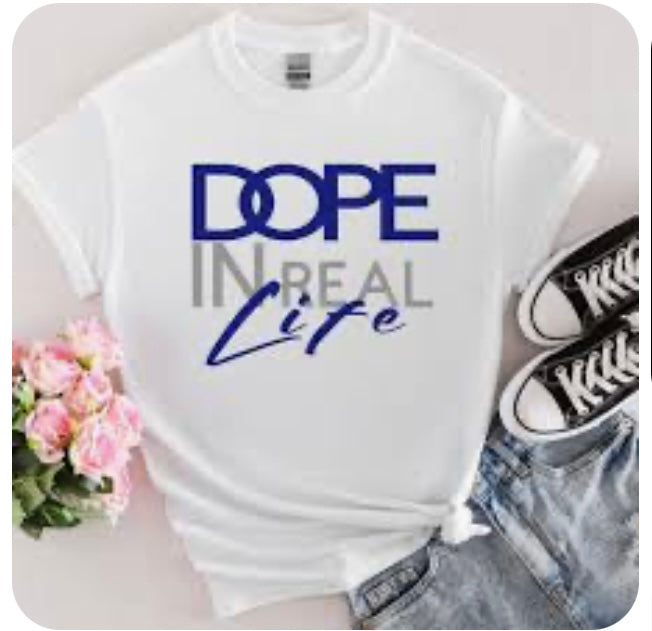 "Dope In Real Life" Unisex Tee – Available for Preorder Now!