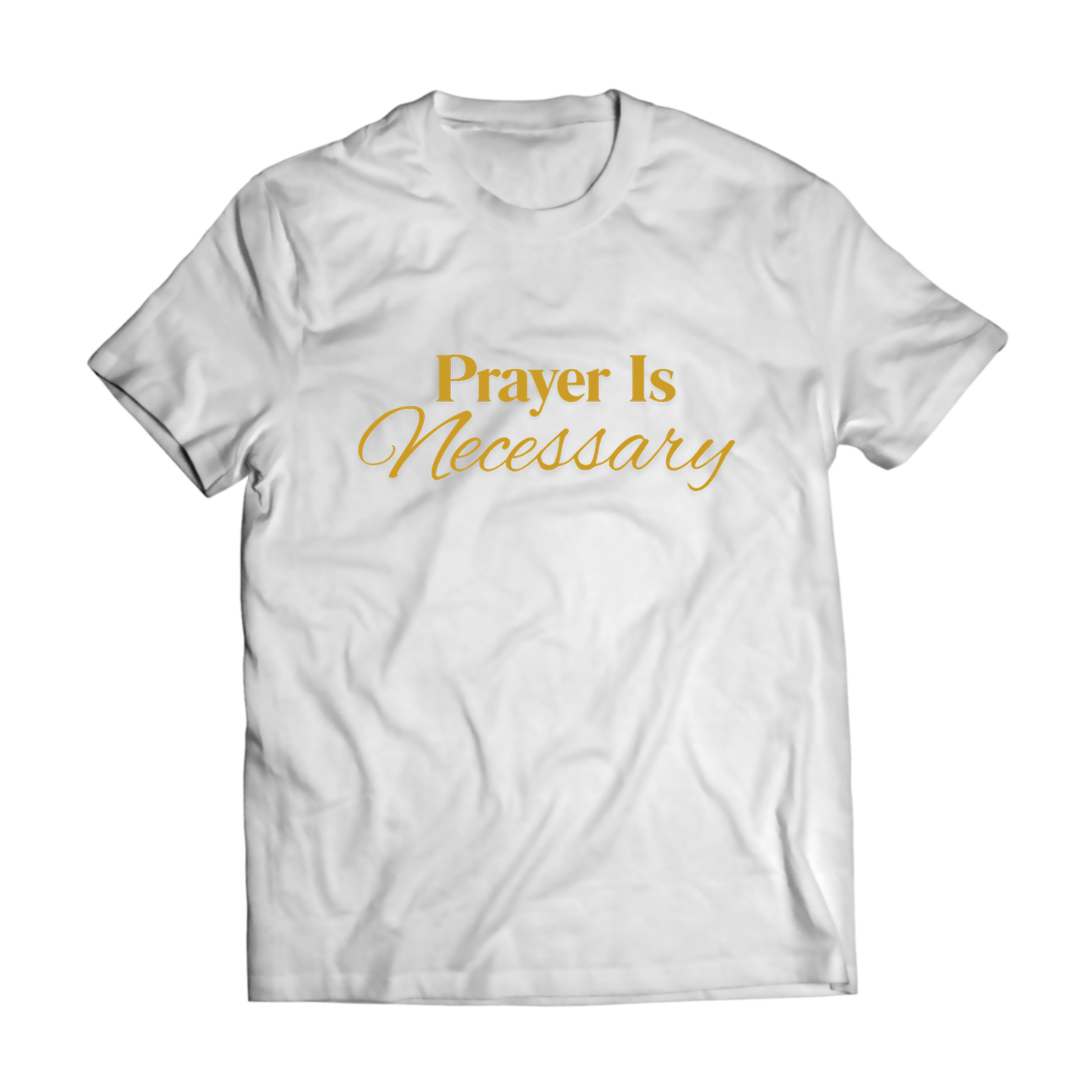 🌟 Prayer Is Necessary Tee – "Anchor Edition"