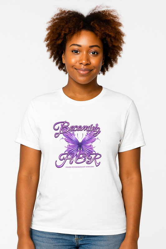 Becoming Her Tee – "The Transformation" Edition